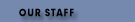 Our Staff